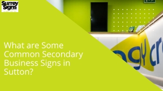What are Some Common Secondary Business Signs in Sutton