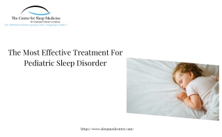 The Most Effective Treatment For Pediatric Sleep Disorder