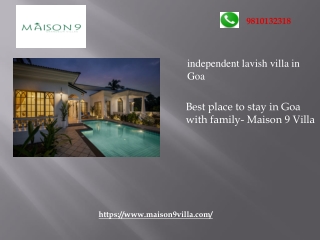 Best independent lavish villa in Goa
