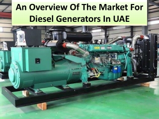 Some major aspects of the market for Diesel generators in the UAE