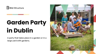 Best Garden Party In Dublin - BILD Structures