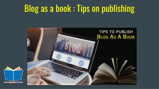 Blog as a book : Tips on publishing