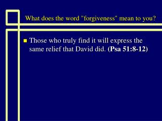 What does the word "forgiveness" mean to you?