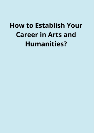 How to Establish Your Career in Arts and Humanities