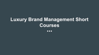 Luxury Brand Management Short Courses