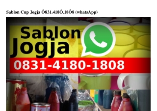 Sablon Cup Jogja O8Зl-Ꮞl8O-l8O8(whatsApp)
