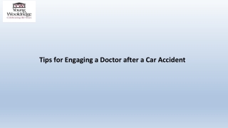 Tips for Engaging a Doctor after a Car Accident