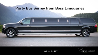 Party Bus Surrey from Boss Limousines