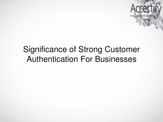 Significance of Strong Customer Authentication for Businesses