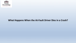 What Happens When the At-Fault Driver Dies in a Crash