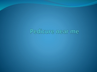 Pedicure near me
