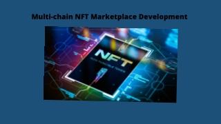 Multi-chain NFT Marketplace Development