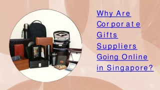 Why Are Corporate Gifts Suppliers Going Online in Singapore