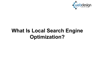 What Is Local Search Engine Optimization