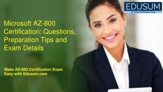 Microsoft AZ-800 Certification: Questions, Preparation Tips and Exam Details