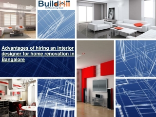 Advantages of hiring an interior designer for home renovation in Bangalore
