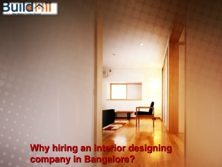 Why hiring an interior designing company in Bangalore