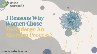 3 Reasons Why Women Chose To Undergo An Abortion Process?