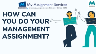 how can you do your management assignment