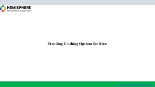 Trending Clothing Options for Men