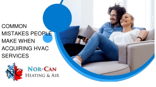 Common Mistakes People Make When Acquiring HVAC Services