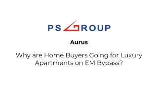 Aurus- Why are Home Buyers Going for Luxury Apartments on EM Bypass