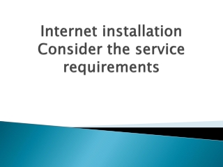 Internet-installation-Consider-the-service-requirements