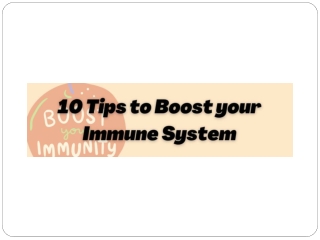 10 Tips to Boost your Immune System