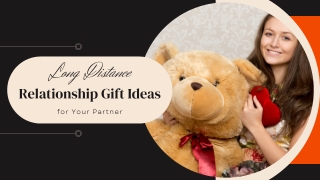 Long Distance Relationship Gift Ideas for Your Partner