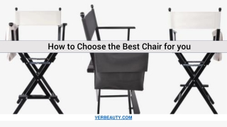 How to Choose the Best Chair for you