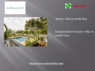Independent luxury villa in north Goa