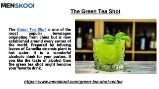 The Green Tea Shot