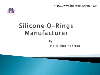 Silicon O-Ring Manufacturer- Helix Engineering