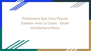 Professions que vous pouvez explorer avec le cours - Etude Architecture Maroc