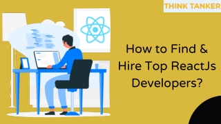 How to Find & Hire Top ReactJs Developers?