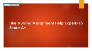 Hire Nursing Assignment Help Experts To Score A
