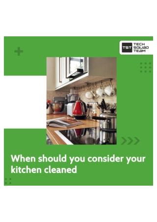 When Should You Consider Your Kitchen Cleaned