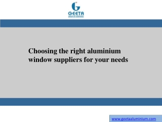 Choosing the right aluminium window suppliers for your needs