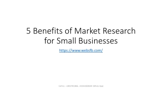 5 Benefits of Market Research for Small Businesses (PPT)