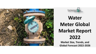 Water Meter Market 2022 – Industry Analysis, Trends And Opportunities To 2031