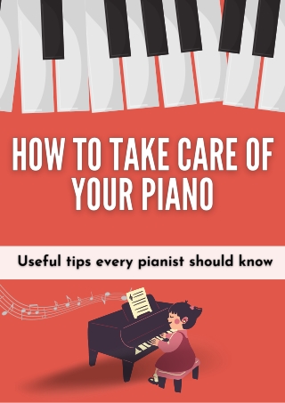 How to take care of your Piano