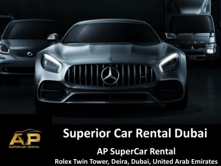 Superior Car Rental Dubai- Ap SuperCar Rental