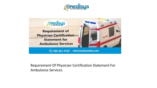 Requirement Of Physician Certification Statement For Ambulance Services