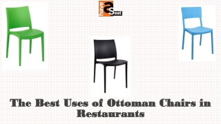 The Best Uses of Ottoman Chairs in Restaurants