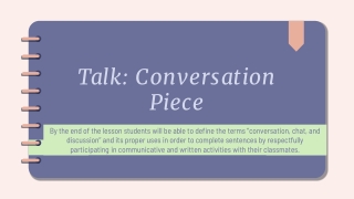 Talk conversation piece