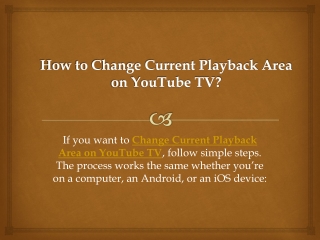 How to Change Current Playback Area on YouTube TV?