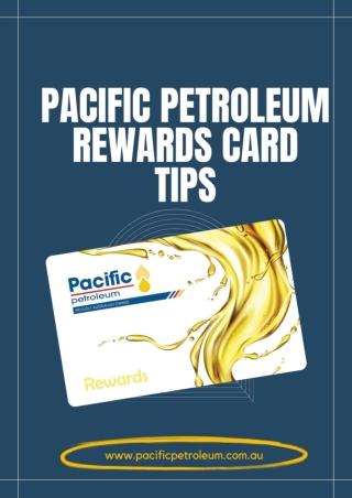 Pacific Petroleum Rewards Card Tips