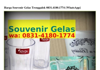 Harga Souvenir Gelas Trenggalek ౦8З1.ㄐ18౦.1ᜪᜪㄐ(whatsApp)