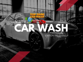 Here are five reasons to visit car wash stations.