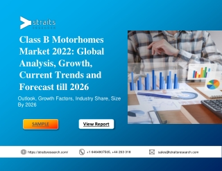 Class B Motorhomes Market 2022: Global Analysis, Growth, Current Trends and Fore